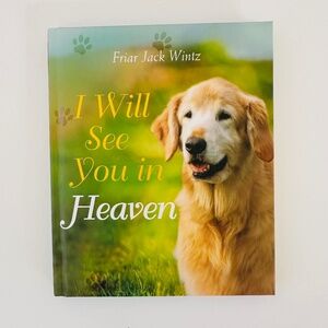 I Will See You In Heaven By Wintz Dog Lover’s Edition Book
